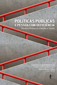 Baixar Políticas públicas e pessoa com deficiência: direitos humanos, família e saúde pdf, epub, eBook