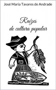 Baixar Raízes de cultura popular pdf, epub, eBook