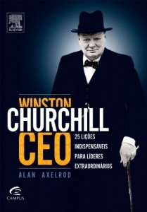 Baixar Winston Churchill Ceo – 25 Lições Indispensaveis para Lideres Extraordinarios pdf, epub, eBook