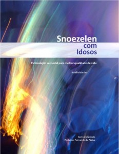 Baixar Snoezelen com Idosos – estimula&ccedil;&atilde;o sensorial para melhor qualidade de vida pdf, epub, eBook