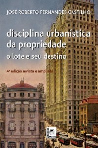 Baixar Disciplina urban&iacute;stica da propriedade – O lote e seu destino: 1 pdf, epub, eBook
