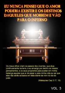 Baixar EU NUNCA PENSEI QUE O AMOR PODERIA EXISTIR E OS DESTINOS DAQUELES QUE MORREM E V&Atilde;O PARA O INFERNO pdf, epub, eBook
