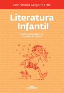 Baixar Literatura Infantil – M&uacute;ltiplas Linguagens na Forma&ccedil;&atilde;o de Leitores pdf, epub, eBook