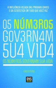 Baixar Os números governam sua vida – A influência velada das probabilidades e da estatística em tudo o que você faz pdf, epub, eBook