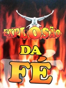 Baixar Explos&atilde;o da F&eacute; pdf, epub, eBook