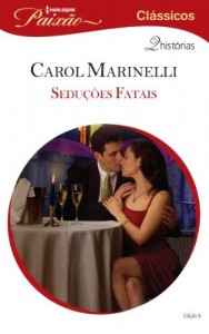 Baixar Sedu&ccedil;&otilde;es Fatais – Harlequin Paix&atilde;o Cl&aacute;ssicos Ed. 06 pdf, epub, eBook