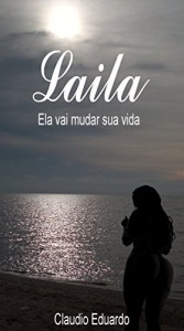 Baixar Laila: Ela pode mudar sua vida pdf, epub, eBook