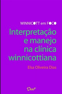 Baixar Interpretação e manejo na clínica winnicottiana pdf, epub, eBook