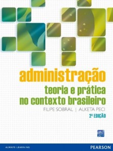 Baixar Administra&ccedil;&atilde;o: teoria e pr&aacute;tica no contexto brasileiro, 2ed pdf, epub, eBook