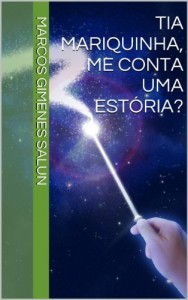 Baixar Tia Mariquinha, me conta uma estória? pdf, epub, eBook