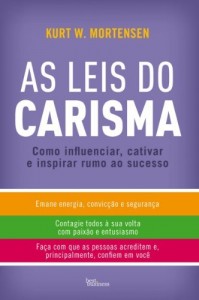 Baixar As Leis do Carisma: Como influenciar, cativar e inspirar rumo ao sucesso pdf, epub, eBook