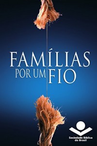 Baixar Fam&iacute;lias por um fio pdf, epub, eBook