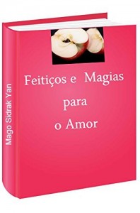 Baixar Feiti&ccedil;os e magias para o amor pdf, epub, eBook