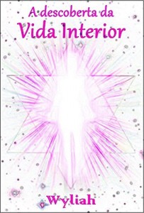 Baixar A descoberta da Vida Interior pdf, epub, eBook
