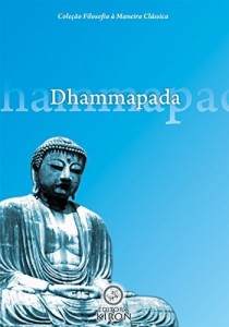 Baixar Dhammapada (tradu&ccedil;&atilde;o) (Cole&ccedil;&atilde;o Filosofia &agrave; Maneira Cl&aacute;ssica) pdf, epub, eBook