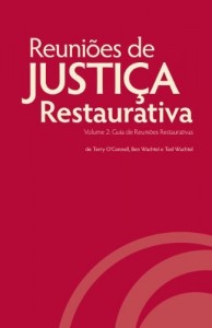 Baixar Reuniões de Justiça Restaurativa, Volume 2: Guia de Reuniões Restaurativas pdf, epub, eBook