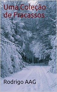 Baixar Uma Cole&ccedil;&atilde;o de Fracassos pdf, epub, eBook