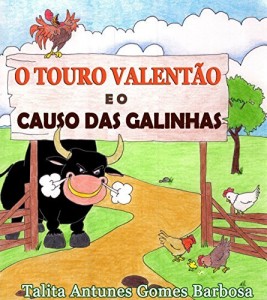 Baixar O TOURO VALENTÃO  E O CAUSO DAS GALINHAS pdf, epub, eBook