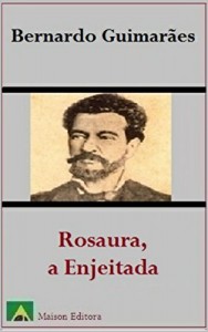 Baixar Rosaura, a Enjeitada (Ilustrado) (Literatura L&iacute;ngua Portuguesa Livro 1) pdf, epub, eBook