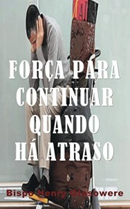 Baixar for&ccedil;a para continuar quando h&aacute; atraso pdf, epub, eBook