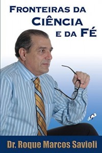 Baixar Fronteiras da ci&ecirc;ncia e da f&eacute; pdf, epub, eBook