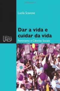 Baixar Dar a vida e cuidar da vida: feminismo e ciências sociais pdf, epub, eBook
