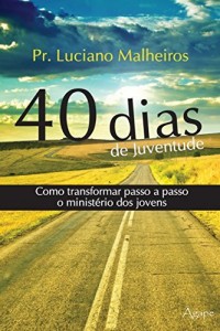 Baixar 40 dias de juventude pdf, epub, eBook