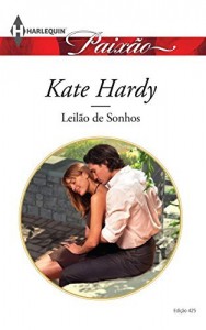 Baixar Leilão de Sonhos – Harlequin Paixão Ed.425 pdf, epub, eBook