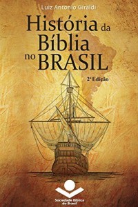 Baixar Hist&oacute;ria da B&iacute;blia no Brasil pdf, epub, eBook