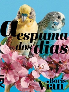 Baixar A espuma dos dias pdf, epub, eBook