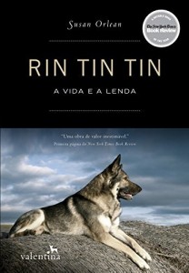Baixar Rin Tin Tin: A Vida e a Lenda pdf, epub, eBook