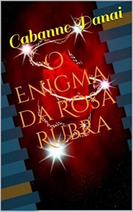 Baixar O Enigma da Rosa Rubra pdf, epub, eBook