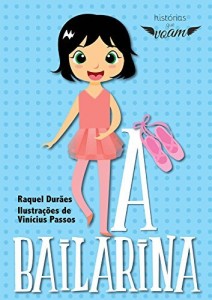 Baixar A Bailarina (Hist&oacute;rias que voam) pdf, epub, eBook