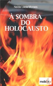 Baixar &Agrave; SOMBRA DO HOLOCAUSTO pdf, epub, eBook