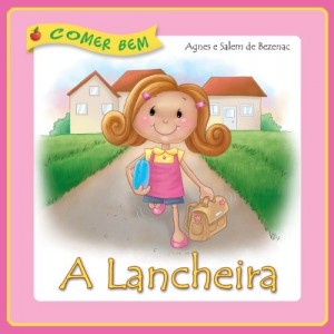 Baixar A Lancheira (Comer Bem Livro 3) pdf, epub, eBook