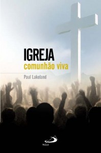 Baixar Igreja: Comunhão viva (Teologia Hoje) pdf, epub, eBook