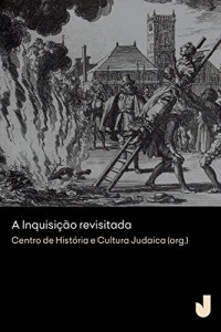 Baixar Inquisi&ccedil;&atilde;o revisitada pdf, epub, eBook