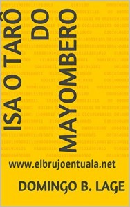 Baixar Isa O TARÔ DO MAYOMBERO: www.elbrujoentuala.net pdf, epub, eBook