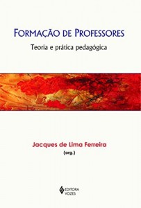 Baixar Formação de professores: Teoria e prática pedagógica pdf, epub, eBook