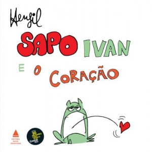 Baixar Sapo Ivan e o cora&ccedil;&atilde;o pdf, epub, eBook