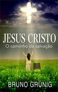 Baixar Jesus Cristo: O caminho da salvação pdf, epub, eBook