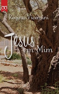 Baixar Jesus em mim pdf, epub, eBook