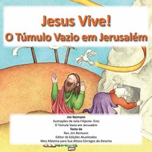 Baixar Jesus está vivo! A tumba vazia em Jerusalém pdf, epub, eBook