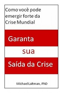 Baixar Garanta sua Saida da Crise pdf, epub, eBook
