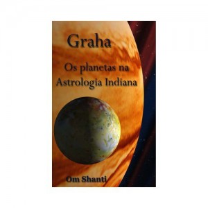 Baixar Graha – Os Planetas na Astrologia Indiana pdf, epub, eBook