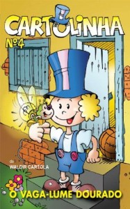 Baixar Cartolinha e o Vagalume Dourado pdf, epub, eBook