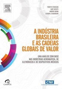 Baixar A Indústria Brasileira e as Cadeias Globais de Valor pdf, epub, eBook