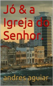 Baixar Jó & a Igreja do Senhor. pdf, epub, eBook