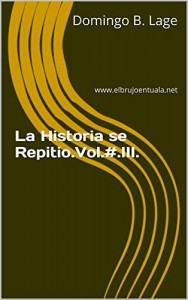 Baixar La Historia se Repitio.Vol.#.III.: www.elbrujoentuala.net (La Historia se Repitio.. Livro 3) pdf, epub, eBook