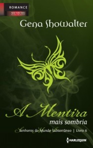 Baixar A Mentira mais Sombria (Senhores do Mundo Subterr&acirc;neo Livro 6) pdf, epub, eBook